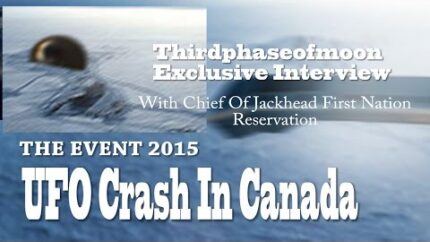 UFO Sightings UFO Crash In Canada!? Chief Of Jackhead Speaks? Exclusive Interview 2015