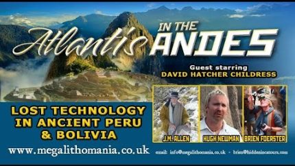 Atlantis in the Andes: Lost Technology in Ancient Peru & Bolivia