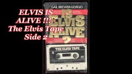 ELVIS IS ALIVE !!! – The Elvis Tape Side 2