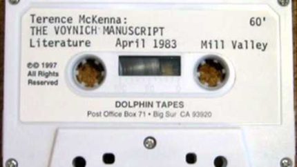 #005: The Voynich Manuscript (Mill Valley, April 1983) ~ Terence McKenna