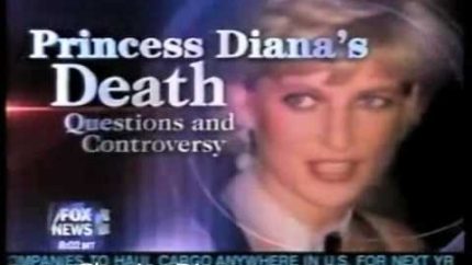 Part 1/9 – Fox News: Princess Diana’s Death & Controversy. – Princess Diana: “Chasing Diana”