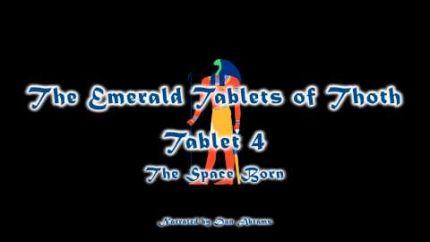 The Emerald Tablets of Thoth – Tablet IV