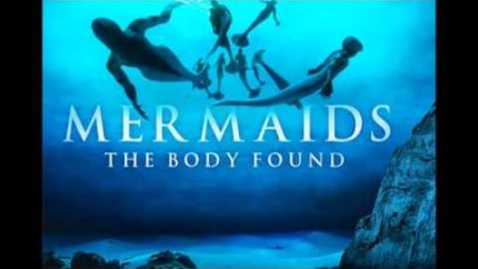 New Evidence of Mermaids June 2013- Mermaids: The Body Found