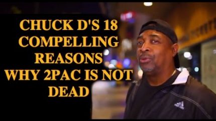 Chuck D 18 Reasons why 2Pac is not Dead 2015