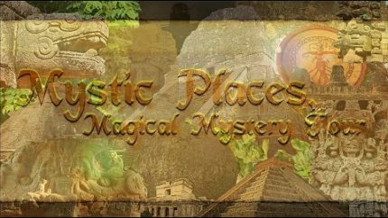 1.1 Mystic Places- PILOT: From Maya Pyramids To Diquis Spheres