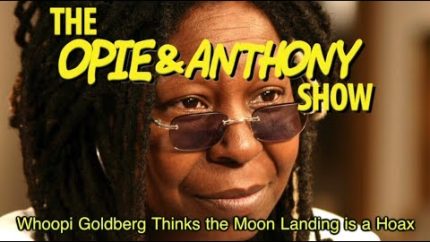 Opie & Anthony: Whoopi Goldberg Thinks the Moon Landing is a Hoax (07/21/09)