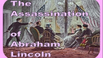 Story Time with Mr.  Beat – The Assassination of Abraham Lincoln
