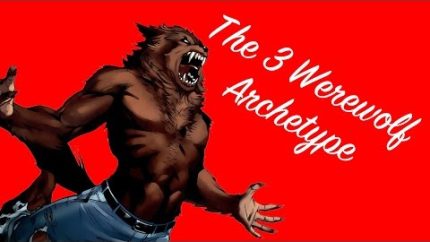 3 Archetypes of a Werewolf, Mythical Monday, Slylisto