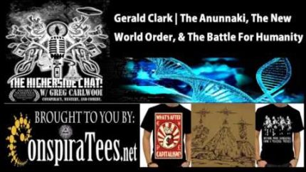 Gerald Clark | The Anunnaki, New World Order, & The Hidden Battle For Humanity