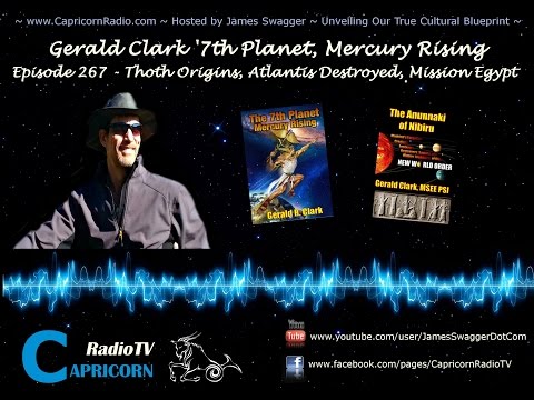 267 Gerald Clark Thoth Origins, Atlantis Destroyed, Mission Egypt 4 17 15