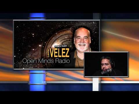 Lester Velez talks about alien abductions | Open Minds Radio