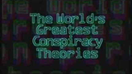 THE WORLDS GREATEST CONSPIRACY THEORIES