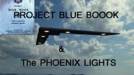 Project Blue Book & The Phoenix Lights