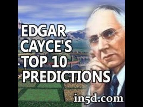 Top 10 Edgar Cayce Predictions  | in5d.com