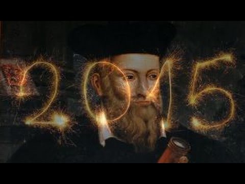 10 Predictions by Nostradamus for 2015: Your Opinions Required