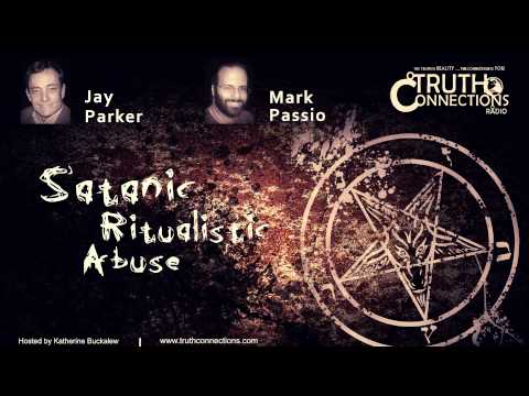 Jay Parker and Mark Passio: Satanic Ritualistic Abuse | Truth Connections Radio