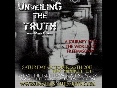 Unveiling The Truth #03: A Journey Into The World of Freemasonry (2013-10-26)