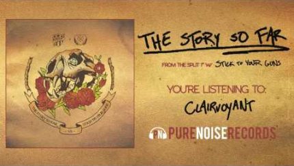 The Story So Far “Clairvoyant”