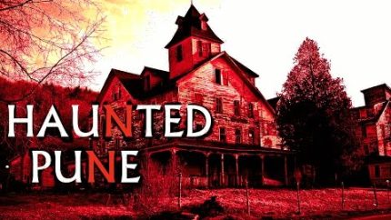 TOP 10 HAUNTED PLACES IN PUNE