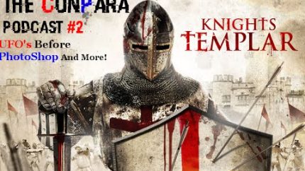 The ConPara Podcast: Knights Templar and UFO Photos Before Photoshop