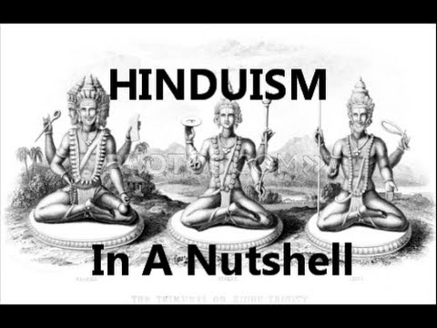 Hinduism Explained In A Nut Shell Hinduism 101 What Do Hindus Believe vs Christianity Hindu Religion