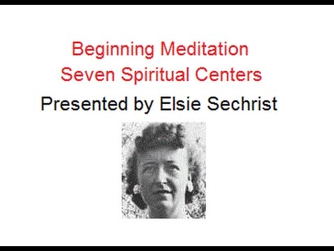 Edgar Cayce Beginning Meditation and the Seven Spiritual Centers