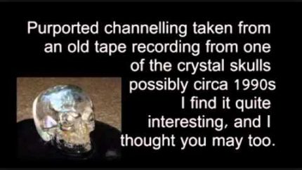 Crystal Skull Channeling