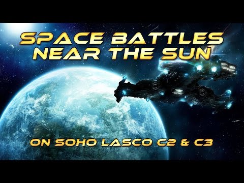 Space Battles near the Sun, on Soho Lasco C2 & C3