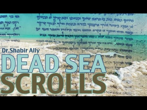 Q&A: Muslim View of Dead Sea Scrolls – Dr. Shabir Ally
