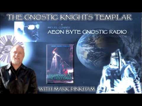 The Gnostic Knights Templar: Aeon Byte Gnostic Radio