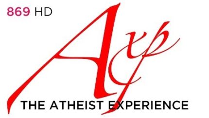 Atheist Experience #869: Sye ten Bruggencate Debate (HD + Aftershow)
