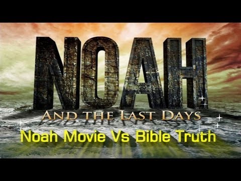 NOAH Movie Vs Bible Truth MUST SEE You will be Amazed Widescreen Version