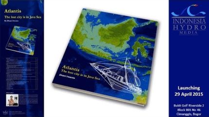 Book launching: Atlantis, the lost city is in Java Sea