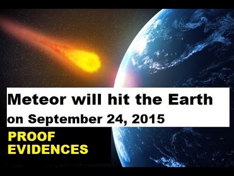 NASA Leaked! An Asteroid or Meteor will hit the Earth on September 24, 2015!