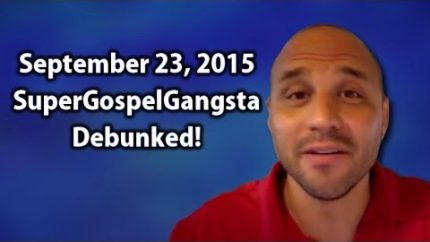 September 23, 2015 JESUS told me EXACTLY what is going to happen SuperGospelGangsta | Debunked