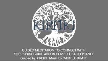 Guided Meditation to Connect With Your Spirit Guide and Receive Self Acceptance
