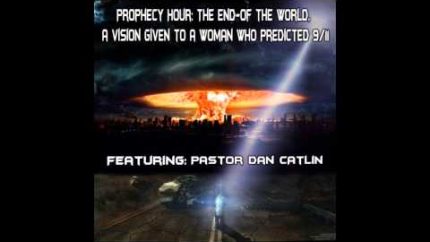 Prophecy Hour: The End-of the World, a Vision given to a Woman who Predicted 9/11