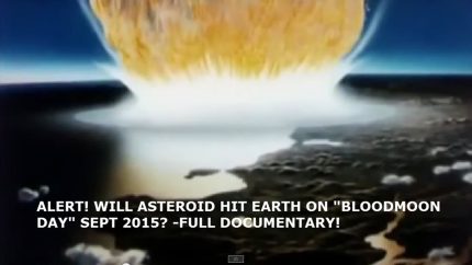 WILL ASTEROID HIT EARTH ON BLOODMOON DAY SEPT 2015 (Earth doucumentary) FULL DOCUMENTARY!