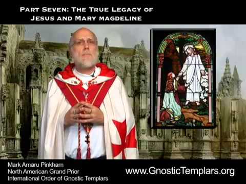 7 – Secrets of the Knights Templar – The True Legacy of Jesus & Mary Magdalene