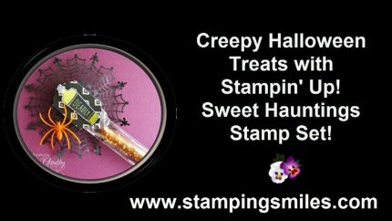 Creepy Halloween treats with Stampin’ Up! Sweet Hauntings