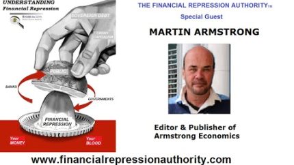 01-16-15  – FINANCIAL REPRESSION AUTHORITY – PODCAST – w/Martin Armstrong
