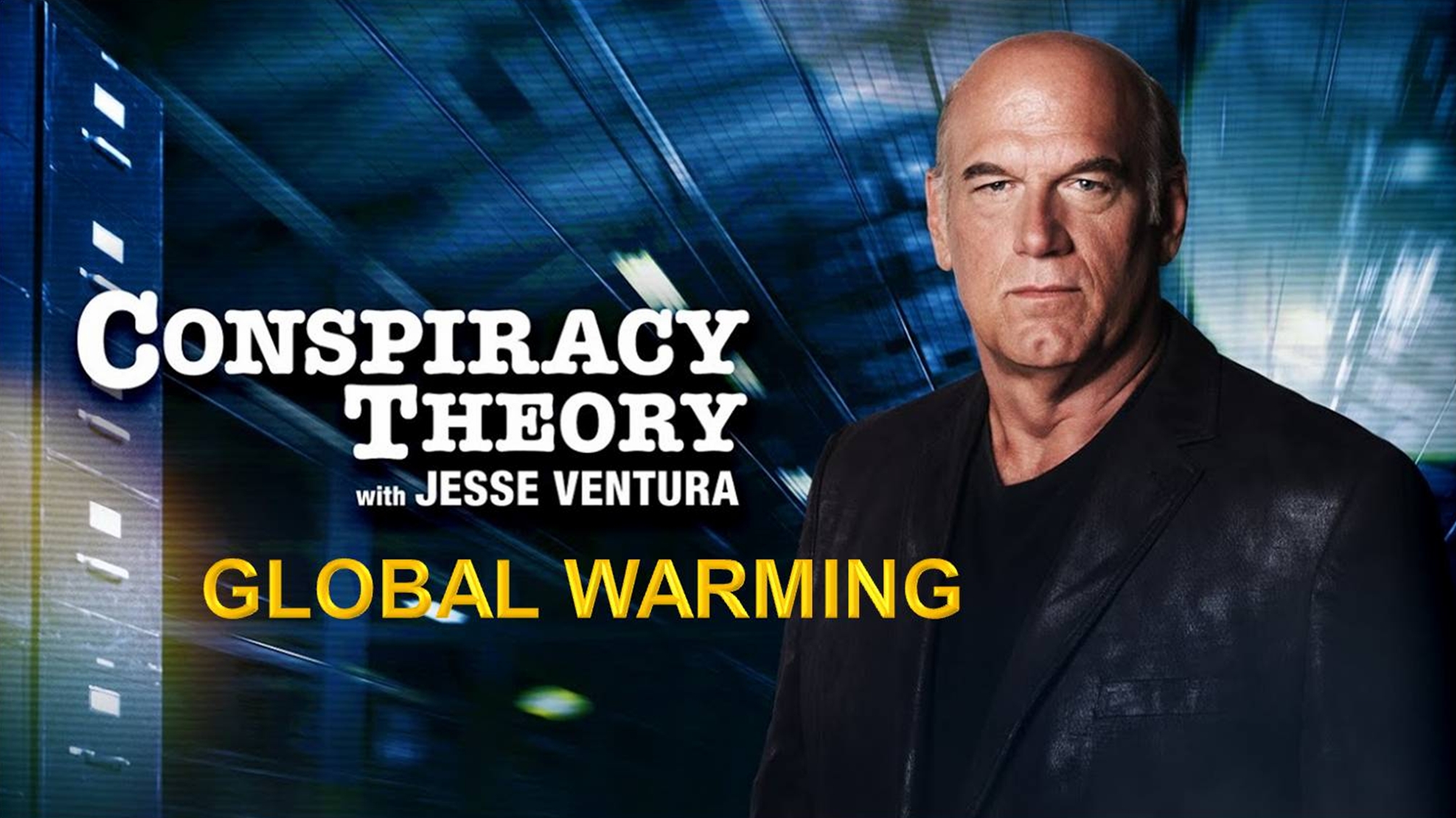Conspiracy Theory with Jesse Ventura S01E03 – Global Warming
