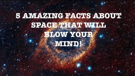 5 AMAZING FACTS ABOUT SPACE THAT WILL BLOW YOUR MIND – Spark 8