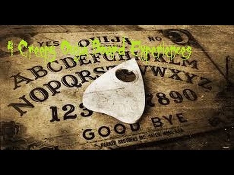 4 Creepy Ouija Board Experiences