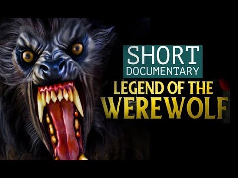 #Short Documentary- Legend Of The Werewolf | New Documentary 2017,HD documentary,History of werewolf