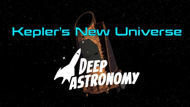 Kepler’s New Universe
