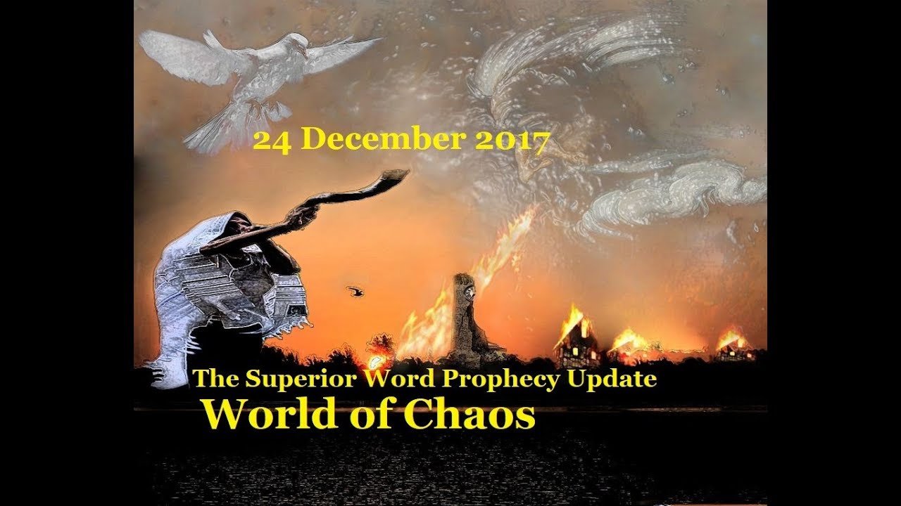 Pro-214 – Prophecy Update, 24 December 2017 (World of Chaos)