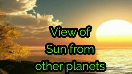 View of sun from other planets | 2017