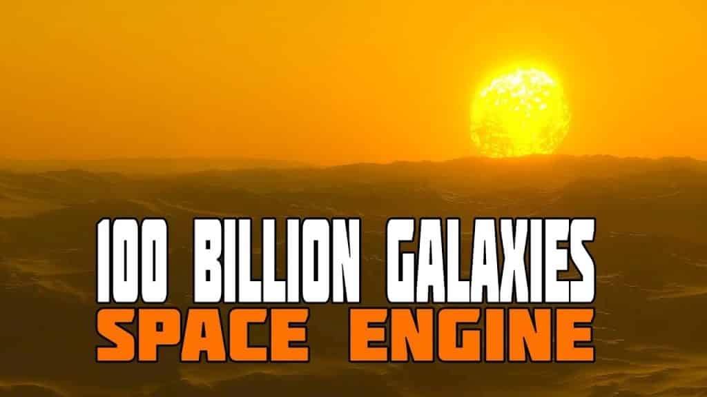 Introduction Tutorial to Space Engine whilst Exploring 100 Billion Galaxies!