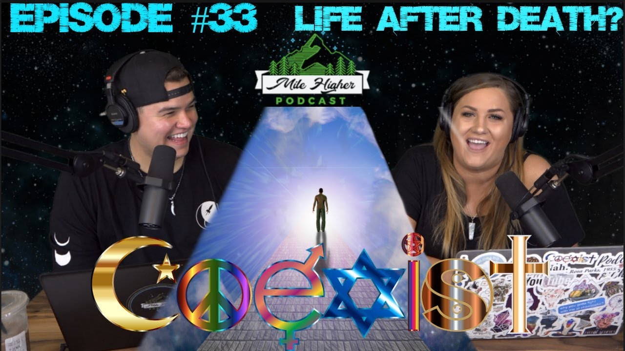 Life After Death Theories, Reincarnation & Spirituality – Podcast #33